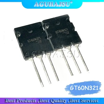 1 ADET Orijinal GT60N321 TO-246 mikrodalga fırın yaygın olarak kullanılan yüksek güç tüplü IGBT transistör transistör 60A1000V